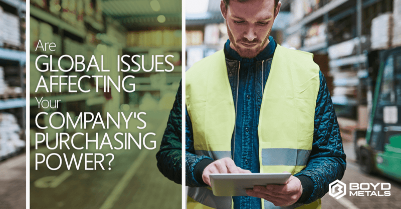 Are Global Issues Affecting Your Company’s Purchasing Power?