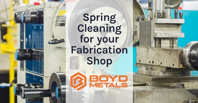 Boyd Metals Blog | Spring Cleaning your Fab Shop