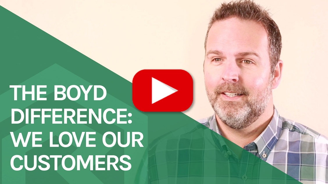 The Boyd Difference – We Love Our Customers