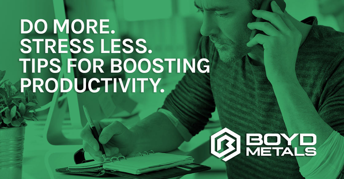 Do More. Stress Less. Tips for Boosting Productivity