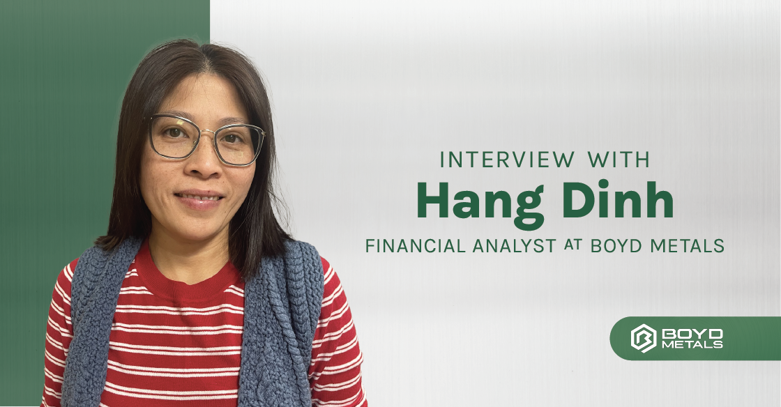 Becoming Part of the Boyd Metals Team with Hang Dinh